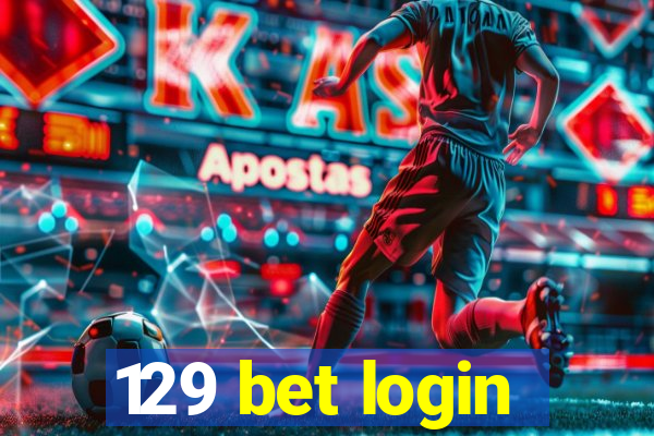 129 bet login